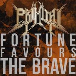 Primitai : Fortune Favours the Brave